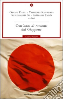 Cent'anni di racconti dal Giappone. E-book. Formato EPUB ebook