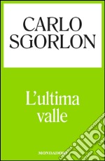 L' ultima valle. E-book. Formato EPUB ebook