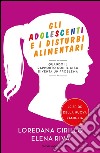 Gli adolescenti e i disturbi alimentari. E-book. Formato EPUB ebook