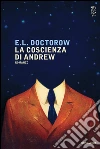 La coscienza di Andrew. E-book. Formato EPUB ebook di Edgar L. Doctorow