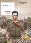 Mangia con il pane. Storia di mio padre, il comandante Paolo. E-book. Formato EPUB ebook di Oscar Farinetti