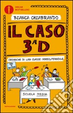 Il caso 3º D. Cronache di una classe irrecuperabile. E-book. Formato EPUB ebook