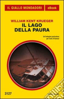 Il lago della paura. E-book. Formato EPUB ebook di William Kent Krueger