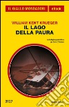 Il lago della paura. E-book. Formato EPUB ebook di William Kent Krueger