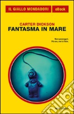 Fantasma in mare. E-book. Formato EPUB