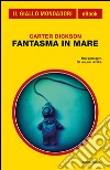 Fantasma in mare. E-book. Formato EPUB ebook di Carter Dickson