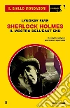 Sherlock Holmes. Il mostro dell'East End. E-book. Formato EPUB ebook di Lyndsay Faye