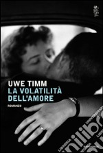 La volatilità dell'amore. E-book. Formato EPUB ebook