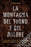 La montagna del tuono e del dolore. E-book. Formato EPUB ebook