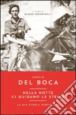 Nella notte ci guidano le stelle. La mia storia partigiana. E-book. Formato EPUB ebook