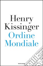 Ordine mondiale. E-book. Formato EPUB ebook