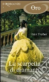 La scarpetta di diamanti. E-book. Formato EPUB ebook di Jane Feather