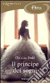 Il principe dei sogni. E-book. Formato EPUB ebook di Christina Dodd