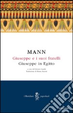 Giuseppe e i suoi fratelli. E-book. Formato EPUB ebook