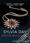 Il brivido della passione. E-book. Formato EPUB ebook di Sylvia Day