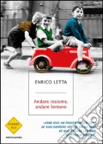 Andare insieme, andare lontano. E-book. Formato EPUB ebook