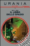 Il libro dello spazio. E-book. Formato EPUB ebook di Fritz Leiber