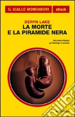 La morte e la piramide nera. E-book. Formato EPUB ebook