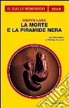 La morte e la piramide nera. E-book. Formato EPUB ebook di Deryn Lake