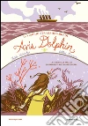 Il viaggio straordinario di Avis Dolphin. E-book. Formato EPUB ebook di Frieda Wishinsky