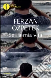 Sei la mia vita. E-book. Formato EPUB ebook