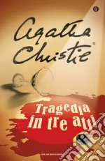 Tragedia in tre atti. E-book. Formato EPUB ebook