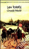 Chadzi-Muràt. E-book. Formato EPUB ebook