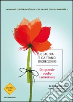 Da grande voglio camminare. E-book. Formato EPUB ebook