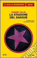 La stagione del sangue. E-book. Formato EPUB