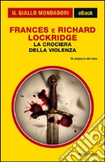 La crociera della violenza. E-book. Formato EPUB ebook