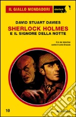 Sherlock Holmes e il signore della notte. E-book. Formato EPUB ebook