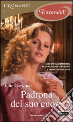 Padrona del suo cuore. E-book. Formato EPUB ebook