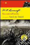 Racconti dall'incubo. E-book. Formato EPUB ebook di Howard P. Lovecraft