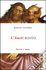 L' anticristo. Storia e mito. E-book. Formato EPUB ebook