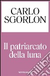 Il patriarcato della luna. E-book. Formato EPUB ebook