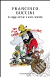 La legge del bar e altre comiche. E-book. Formato EPUB ebook di Francesco Guccini
