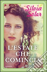 L' estate che comincia. E-book. Formato EPUB ebook