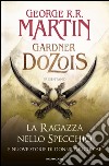 La ragazza nello specchio. E-book. Formato EPUB ebook di George R. R. Martin