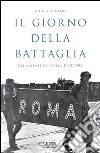 Il giorno della battaglia. Gli alleati in Italia 1943-1944. E-book. Formato EPUB ebook
