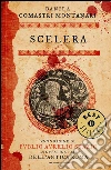 Scelera. E-book. Formato EPUB ebook di Danila Comastri Montanari
