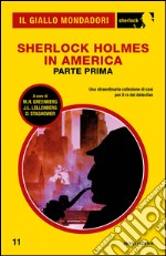 Sherlock Holmes in America. E-book. Formato EPUB ebook