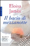 Il bacio di mezzanotte. E-book. Formato EPUB ebook di Eloisa James