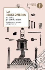 La Massoneria. La storia, gli uomini, le idee. E-book. Formato EPUB ebook