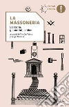 La Massoneria. La storia, gli uomini, le idee. E-book. Formato EPUB ebook