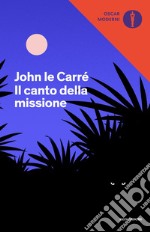 Il canto della missione. E-book. Formato EPUB ebook