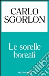 Le sorelle boreali. E-book. Formato EPUB ebook