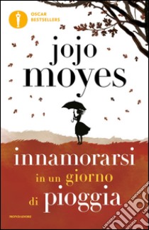 Innamorarsi in un giorno di pioggia. E-book. Formato EPUB ebook di Jojo Moyes