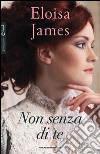 Non senza di te. E-book. Formato EPUB ebook