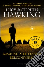 Missione alle origini dell'universo. E-book. Formato EPUB ebook