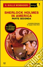 Sherlock Holmes in America. E-book. Formato EPUB ebook